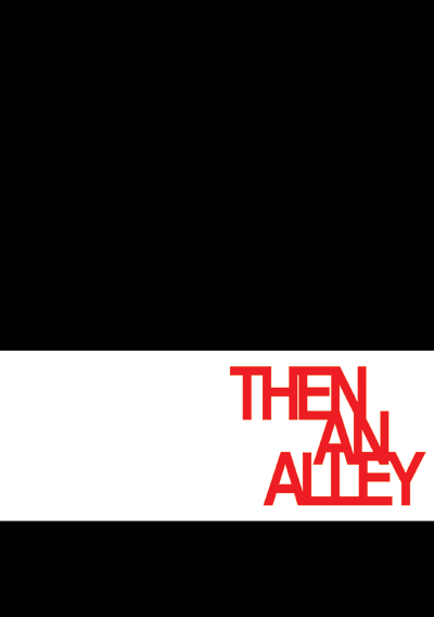 Il primo esperimento di opera-rock: Then an Alley