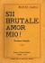 EROTICA FUTURISTA 15: Sii brutale amor mio!